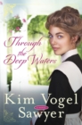 Image for Through the Deep Waters: A Novel