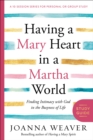 Image for Having a Mary Heart in a Martha World (Study Guide)