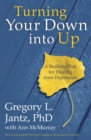 Image for Turning your Down Into Up : A Realistic Plan for Healing from Depression