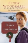 Image for The Dawn of Christmas : A Romance from the Heart of Amish Country