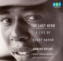 Image for Last Hero: A Life of Henry Aaron