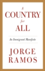 Image for A country for all: an immigrant manifesto