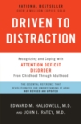 Image for Driven to distraction  : recognizing and coping with attention deficit disorder from childhood through adulthood