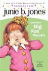 Image for Junie B. Jones and her big fat mouth : #3]
