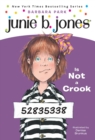 Image for Junie B. Jones is not a crook : #9