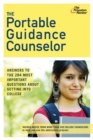 Image for The portable guidance counselor: answers to the 284 most important questions about getting into college