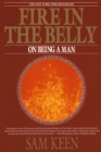 Image for Fire in the belly: on being a man