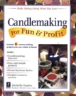 Image for Candlemaking for fun &amp; profit