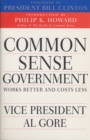 Image for Common Sense Government: Works Better and Costs Less
