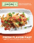 Image for Everyday Food: Fresh Flavor Fast: 250 Easy, Delicious Recipes for Any Time of Day.
