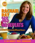 Image for Rachael Ray 365: No Repeats: A Year of Deliciously Different Dinners