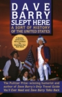 Image for Dave Barry Slept Here: A Sort of History of the United States