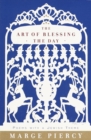 Image for The art of blessing the day: poems with a Jewish theme