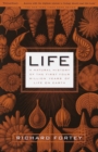 Image for Life: an unauthorised biography : a natural history of the first four thousand million years of life on earth