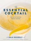 Image for Essential Cocktail: The Art of Mixing Perfect Drinks