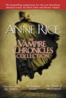 Image for Vampire Chronicles Collection: Interview with the Vampire, The Vampire Lestat, The Queen of the Damned