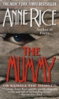 Image for The mummy, or, Ramses the damned : 1