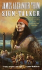 Image for Sign-Talker: The Adventure of George Drouillard on the Lewis and Clark Expedition