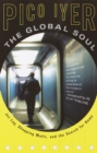 Image for Global Soul: Jet Lag, Shopping Malls, and the Search for Home