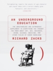 Image for An underground education.