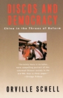 Image for Discos and Democracy: China in the Throes of Reform