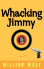 Image for Whacking Jimmy