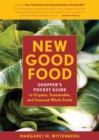 Image for New Good Food Pocket Guide, rev: Shopper&#39;s Pocket Guide to Organic, Sustainable, and Seasonal Whole Foods