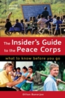 Image for The insider&#39;s guide to the Peace Corps: what to know before you go