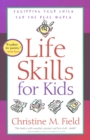 Image for Life Skills for Kids: Equipping Your Child for the Real World