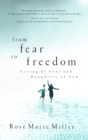 Image for From Fear to Freedom: Living as Sons and Daughters of God