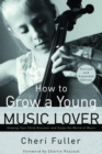 Image for How to Grow a Young Music Lover