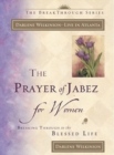 Image for The prayer of Jabez for women: breaking through to the blessed life