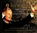Image for Invitation: Billy Graham and the lives God touched : stories of real people transformed by God