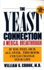 Image for The yeast connection: a medical breakthrough