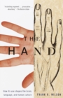 Image for Hand: How Its Use Shapes the Brain, Language, and Human Culture