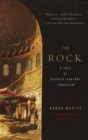 Image for Rock: A Tale of Seventh-Century Jerusalem
