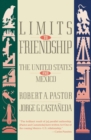Image for Limits to friendship: the United States and Mexico