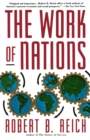 Image for The work of nations: preparing ourselves for 21st-century capitalism