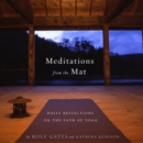 Image for Meditations from the mat: daily reflections on the path of yoga