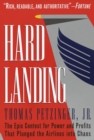 Image for Hard Landing: The Epic Contest for Power and Profits That Plunged the Airlines into Chaos