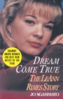 Image for Dream Come True: The LeAnn Rimes Story