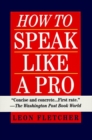 Image for How to Speak Like a Pro