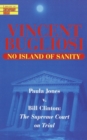 Image for No Island of Sanity: Paula Jones v. Bill Clinton: The Supreme Court on Trial