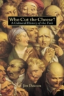 Image for Who Cut the Cheese?: A Cultural History of the Fart