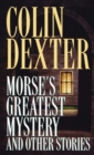 Image for Morse&#39;s greatest mystery and other stories