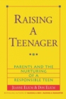 Image for Raising a Teenager: Parents and the Nurturing of a Responsible Teen