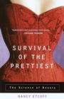 Image for Survival of the Prettiest: The Science of Beauty