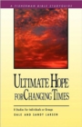 Image for Ultimate hope for Changing Times