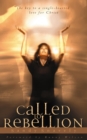 Image for Called to rebellion: the key to single-hearted love for Christ