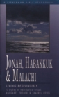Image for Jonah, Habakkuk, and Malachi: Living Responsibly